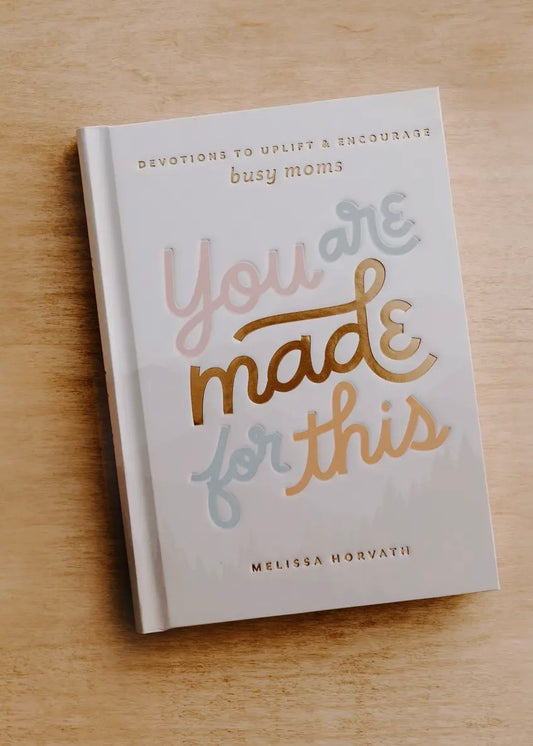 You are Made for This Devotional Book